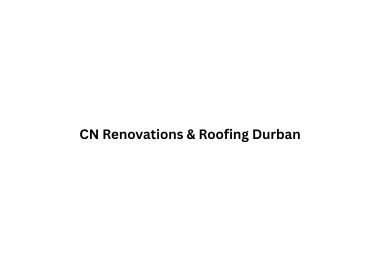 CN Renovations & Roofing Durban